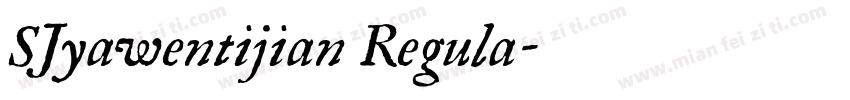 SJyawentijian Regula字体转换